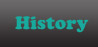 History